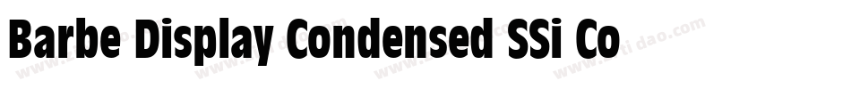 Barbe Display Condensed SSi Condensed字体转换